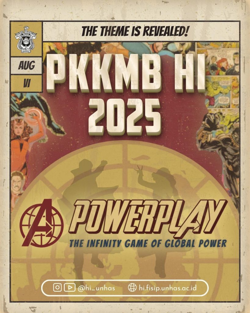 PKKMB HI 2025 Angkat Tema “Powerplay: The Infinity Game of Global Power”