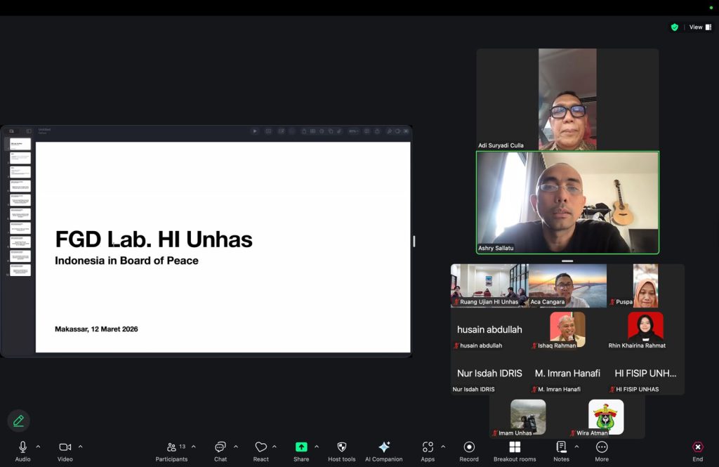 Laboratorium Hubungan Internasional FISIP Unhas Melaksanakan Focus Group Discussion dengan Tema “Indonesia Perlu Menarik Diri dari Board of Peace (BoP)”
